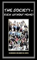 Society of Rich Without Money: Capitalist ideology, hegemony and The myth of school success