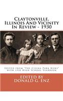 Claytonville, Illinois And Vicinity In Review - 1930