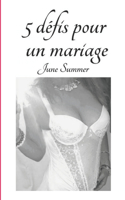 5 DEFIS pour un Mariage