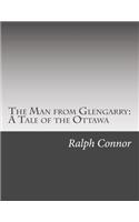 The Man from Glengarry: A Tale of the Ottawa