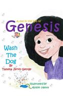 Day in the Life of Genesis: Wash the Dog