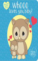 Precious Moments: Whooo Loves You, Baby? Peek-A-Boo Mirror Book: Peek-A-Boo Mirror Book