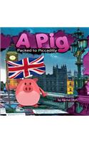 A Pig Packed to Piccadilly