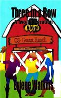 Three in a Row: A Two-bit Vacation Novel