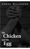 The Chicken and the Egg