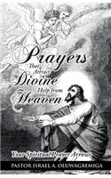 Prayers That Attract Divine Help from Heaven: Your Spiritual Prayer Arrows