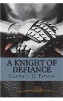 A Knight of Defiance