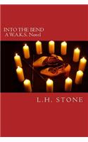 Into the Bend