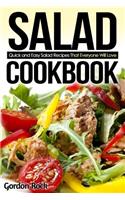 Salad Cookbook: Quick and Easy Salad Recipes That Everyone Will Love: Quick and Easy Salad Recipes That Everyone Will Love