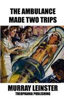 Ambulance Made Two Trips: (English)