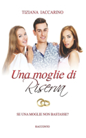 moglie di riserva