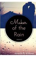 Maker of the Rain Volume 3