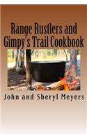Range Rustlers and Gimpy's Trail Cookbook