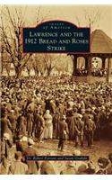 Lawrence and the 1912 Bread and Roses Strike