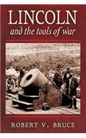 Lincoln and the Tools of War