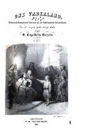 Ons vaderland, Historisch romantische schetsen uit de vaderlandschegeschiedenis, van de vroegste