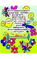 Reconnaissance journal intime carnet apprendre croître livre de coloriage écrire puis imaginer Reconnaissance croître