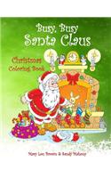 Busy, Busy Santa Claus Christmas Coloring Book