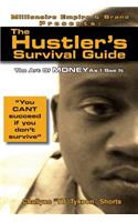 Hustler's Survival Guide