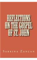 Reflections on The Gospel of St. John