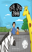 Our Trip to the Zoo