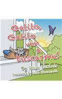 Gatito, Gatito Ven a Buscarme!
