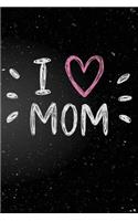 I Love Mom