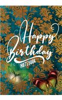 Happy Birthday Notebook: Keepsake Journal Notebook For Best Wishes, Messages & Doodling V12