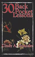 30 Back Pocket Lessons