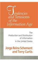 Tendencies and Tensions of the Information Age