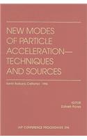New Modes of Particle Acceleration - Techniques and Sources: Santa Barbara, California, August 1996
