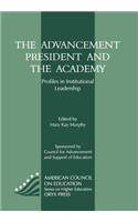 Advancement President and the Academy: Profiles in Institutional Leadership