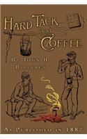 Hard Tack and Coffee