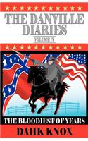 Danville Diaries, Volume IV