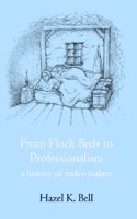 From Flock Beds to Professionalism