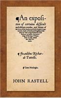 An Exposition of Certaine Difficult and Obscure Wordes, and Termes of the Lawes of this Realme: Newly Set Foorth & Augmented, Both in French and English, for the Helpe of such Yonge Studentes as are Desirous to Attaine the Knowledge of the Same