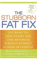 The Stubborn Fat Fix