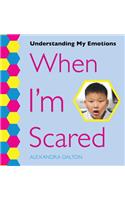 When I'm Scared