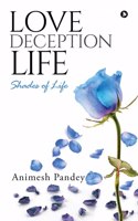Love Deception Life : Shades of Life