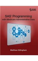 SAS Programming with Medicare Administrative Data (Hardcover edition)