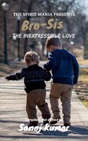 Bro Sis : The Inexpressible Love