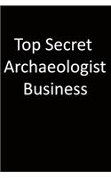 Top Secret Archaeologist Business