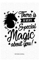 There Is A Very Special Magic About You