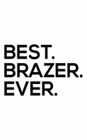 Best Brazer Ever