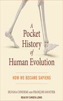 Pocket History of Human Evolution Lib/E