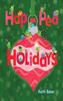 Hap-Pea Holidays: (The Peas Series)