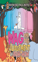 Wag and the Judgement of Bow-Wow