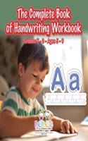 Complete Book of Handwriting Workbook Grades K-3 - Ages 5-9