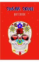 Sugar Skull Notebook: Día de Muertos/ Day of the Dead/ Halloween - 6x9,119 Lined College Rule Pages Journal