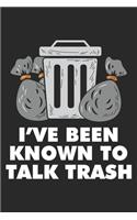 I've Been Known To Talk Trash